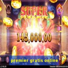 premier gratis online